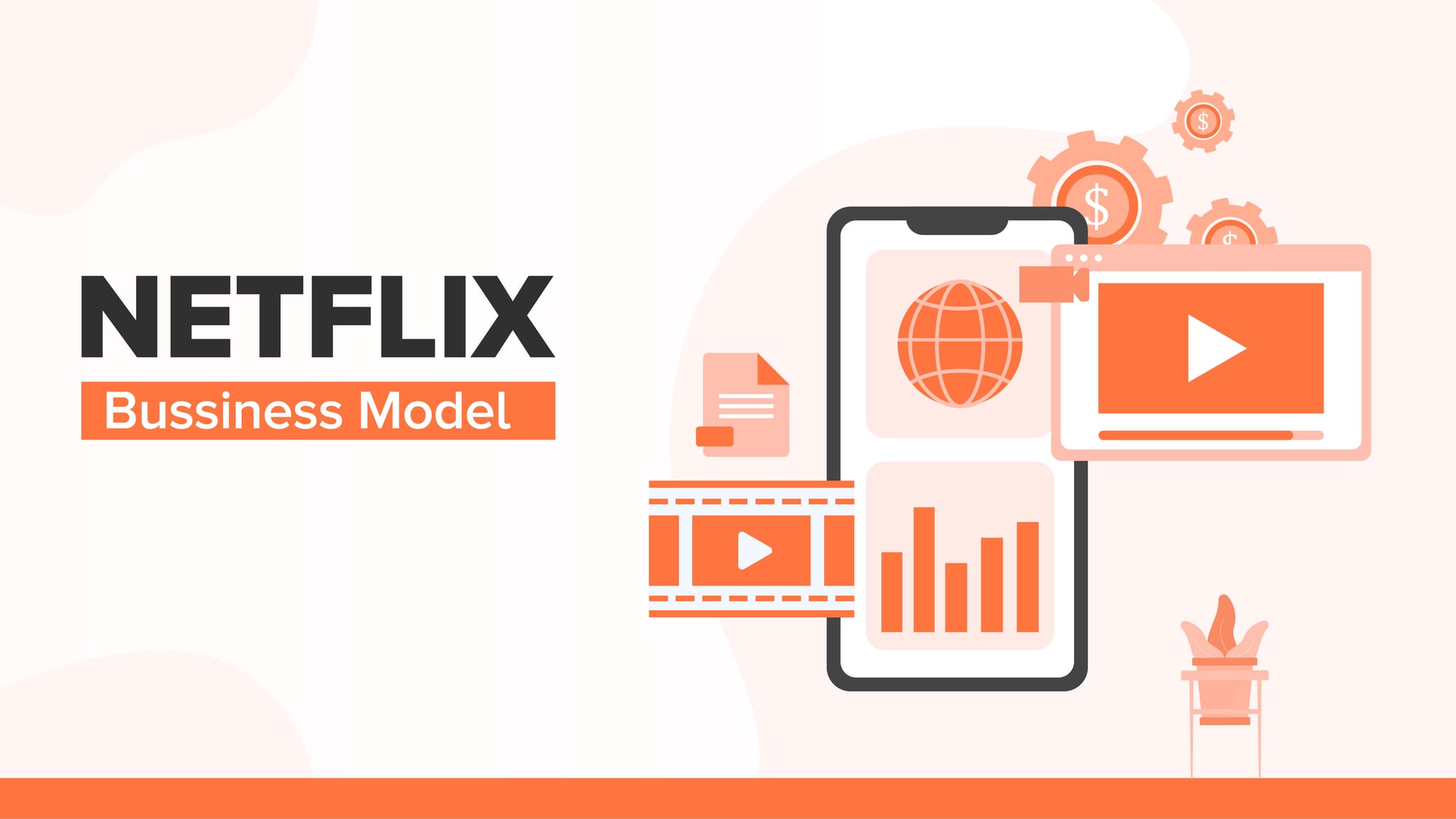 Illustration of Netflix business model showing digital streaming, global reach, and monetization.